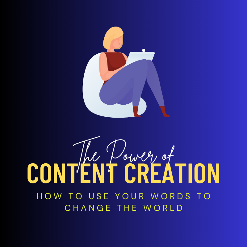 content image 02: The power of content creation - How to use the word to change the world